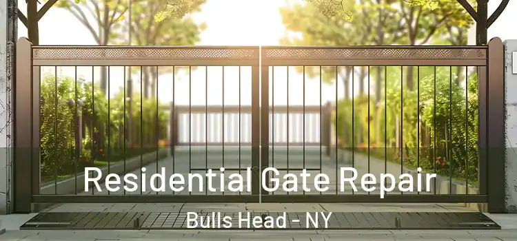 Residential Gate Repair Bulls Head - NY