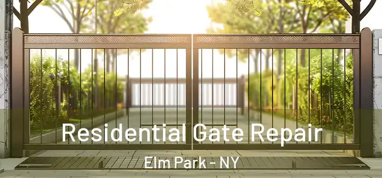  Residential Gate Repair Elm Park - NY