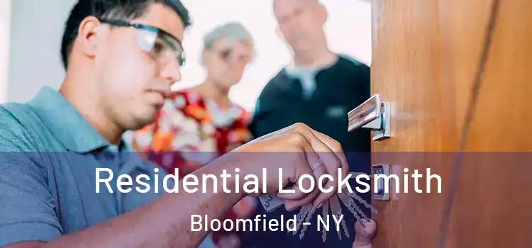 Residential Locksmith Bloomfield - NY
