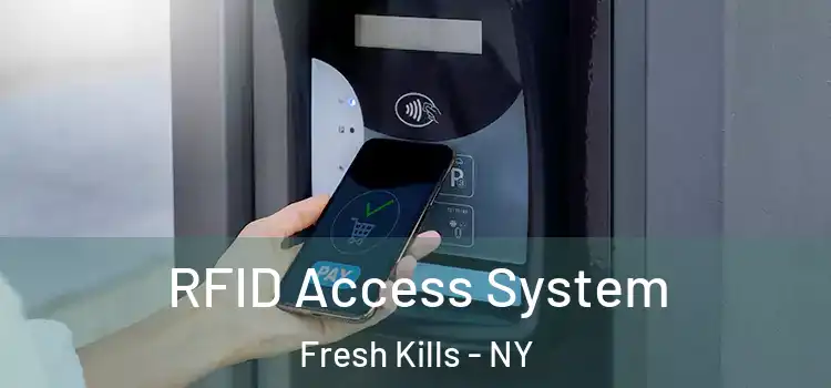 RFID Access System Fresh Kills - NY