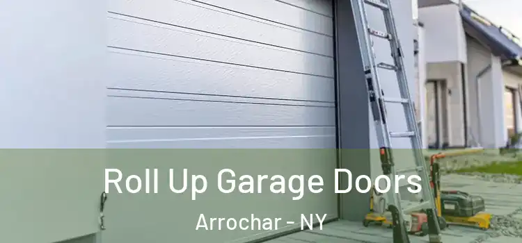  Roll Up Garage Doors Arrochar - NY