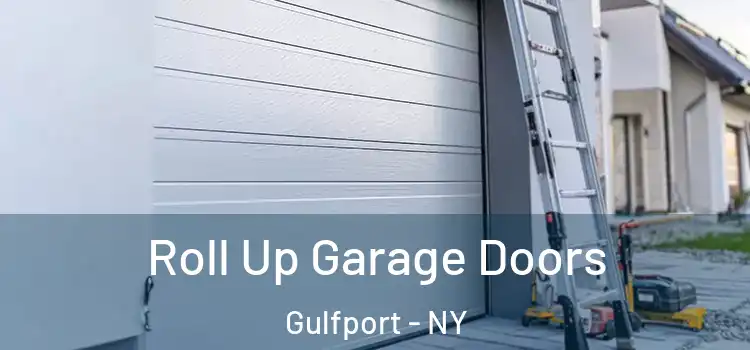  Roll Up Garage Doors Gulfport - NY