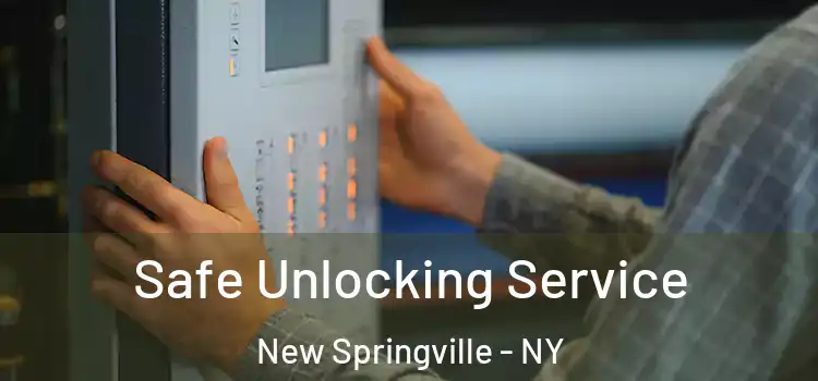Safe Unlocking Service New Springville - NY