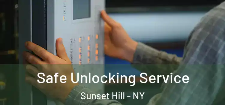 Safe Unlocking Service Sunset Hill - NY