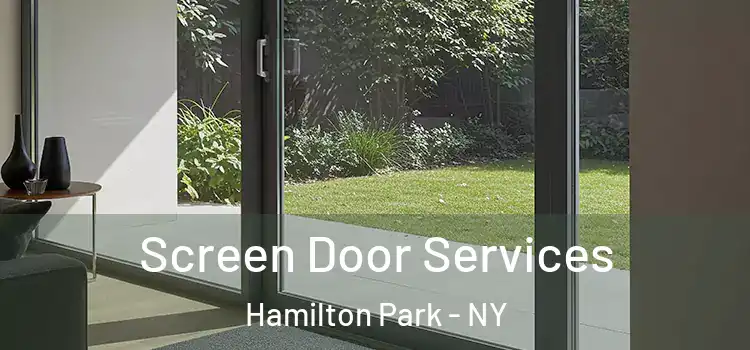Screen Door Services Hamilton Park - NY