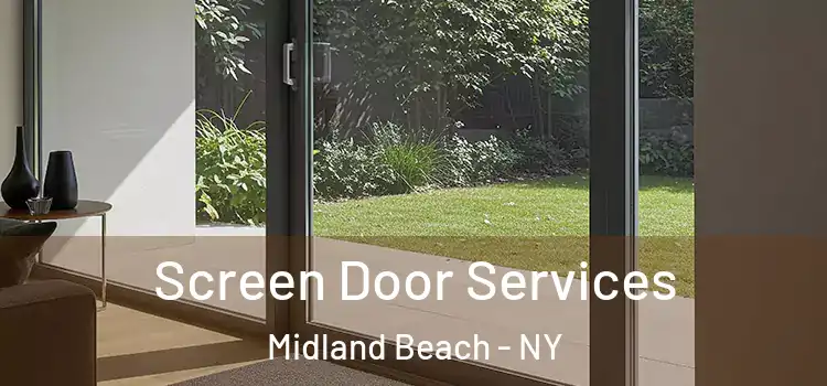 Screen Door Services Midland Beach - NY