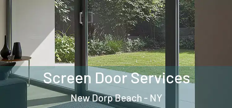 Screen Door Services New Dorp Beach - NY