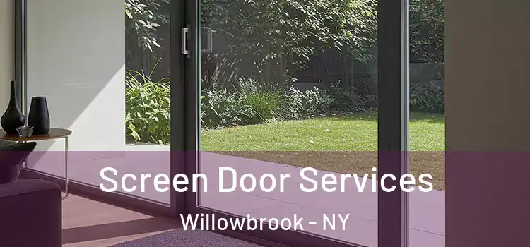 Screen Door Services Willowbrook - NY