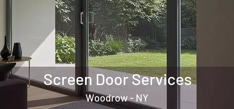  Screen Door Services Woodrow - NY