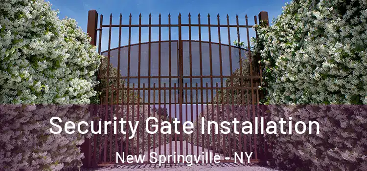 Security Gate Installation New Springville - NY