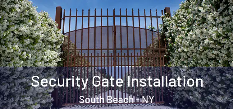 Security Gate Installation South Beach - NY