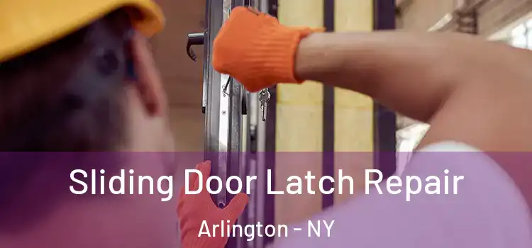  Sliding Door Latch Repair Arlington - NY