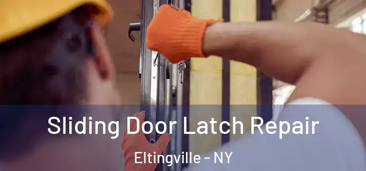 Sliding Door Latch Repair Eltingville - NY