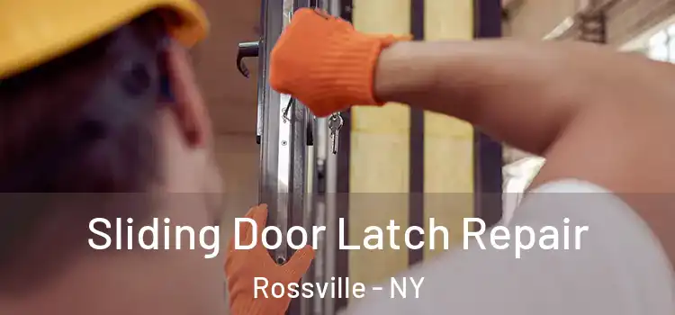 Sliding Door Latch Repair Rossville - NY