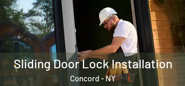 Sliding Door Lock Installation Concord - NY