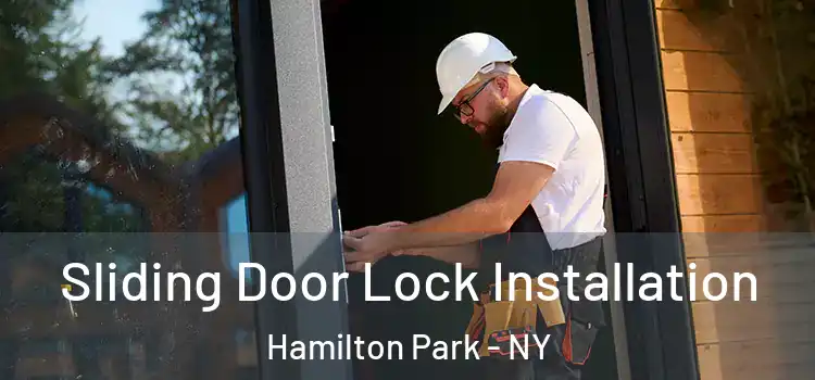 Sliding Door Lock Installation Hamilton Park - NY