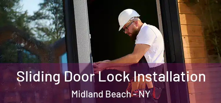 Sliding Door Lock Installation Midland Beach - NY