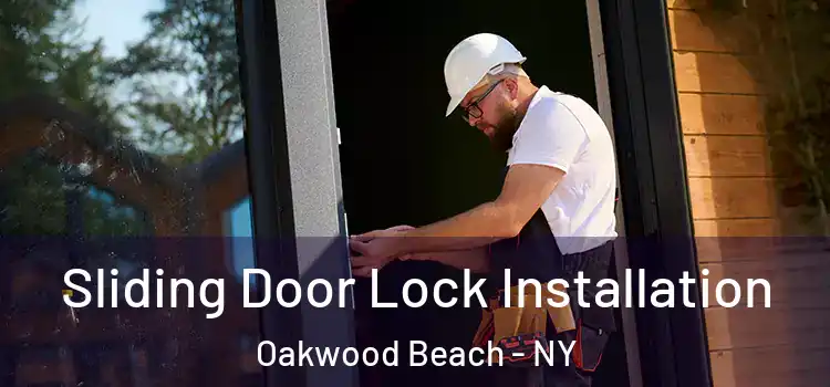 Sliding Door Lock Installation Oakwood Beach - NY