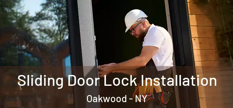 Sliding Door Lock Installation Oakwood - NY