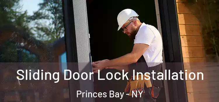Sliding Door Lock Installation Princes Bay - NY