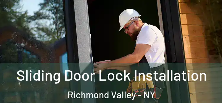 Sliding Door Lock Installation Richmond Valley - NY