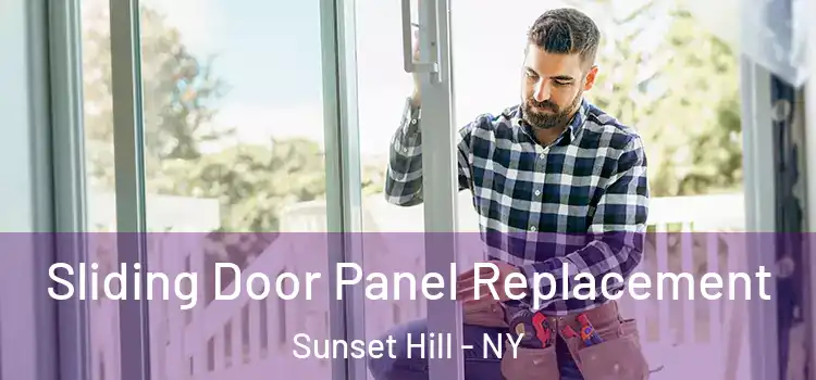  Sliding Door Panel Replacement Sunset Hill - NY