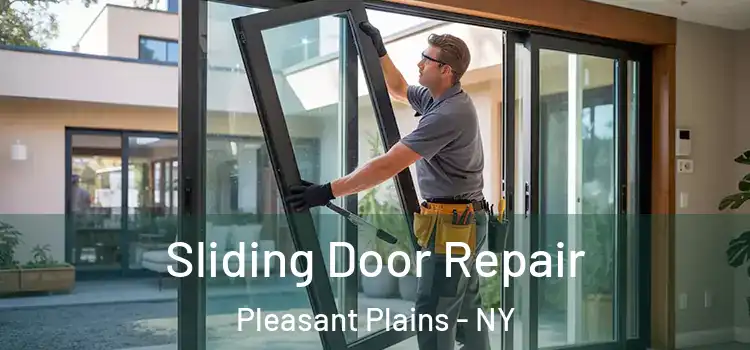 Sliding Door Repair Pleasant Plains - NY