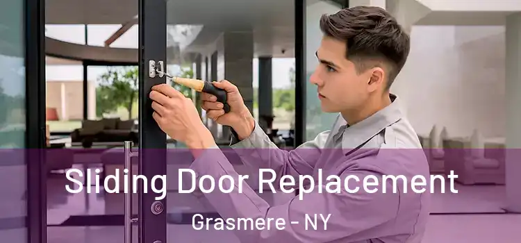 Sliding Door Replacement Grasmere - NY