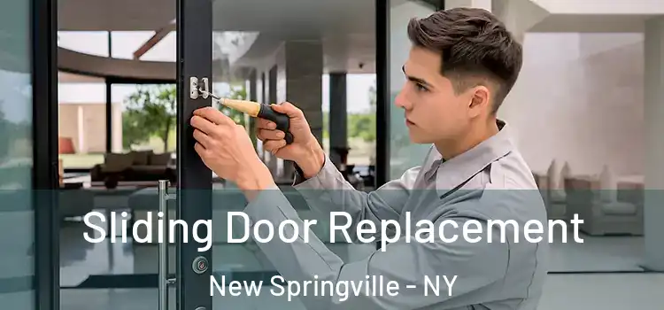 Sliding Door Replacement New Springville - NY