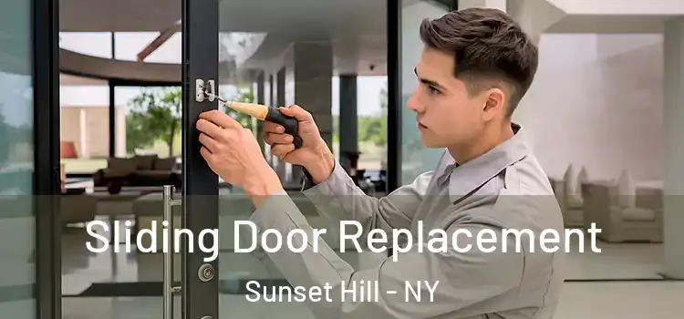  Sliding Door Replacement Sunset Hill - NY
