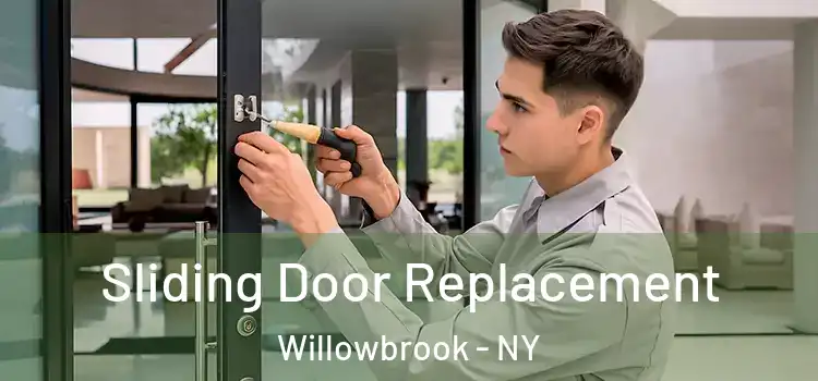  Sliding Door Replacement Willowbrook - NY