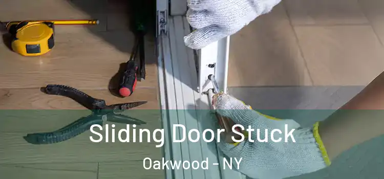 Sliding Door Stuck Oakwood - NY