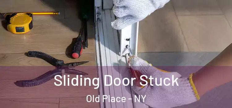 Sliding Door Stuck Old Place - NY