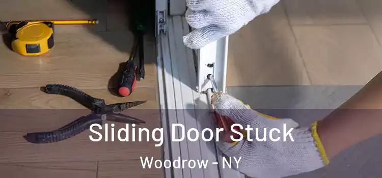 Sliding Door Stuck Woodrow - NY