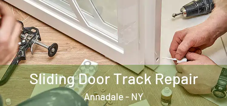  Sliding Door Track Repair Annadale - NY