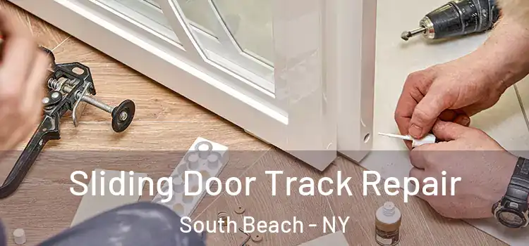  Sliding Door Track Repair South Beach - NY