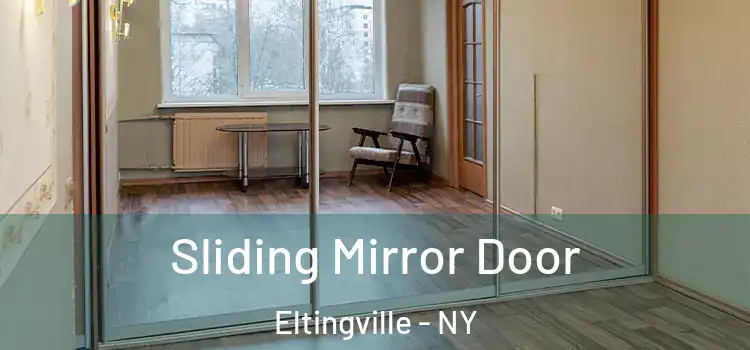  Sliding Mirror Door Eltingville - NY