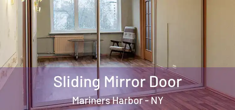  Sliding Mirror Door Mariners Harbor - NY