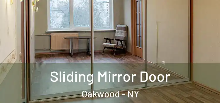 Sliding Mirror Door Oakwood - NY
