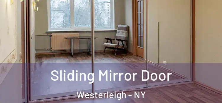  Sliding Mirror Door Westerleigh - NY