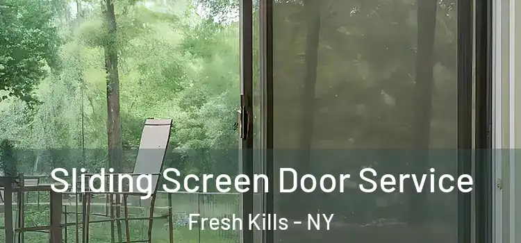 Sliding Screen Door Service Fresh Kills - NY
