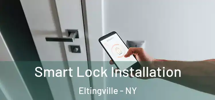 Smart Lock Installation Eltingville - NY