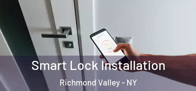 Smart Lock Installation Richmond Valley - NY