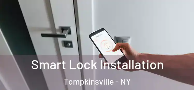  Smart Lock Installation Tompkinsville - NY