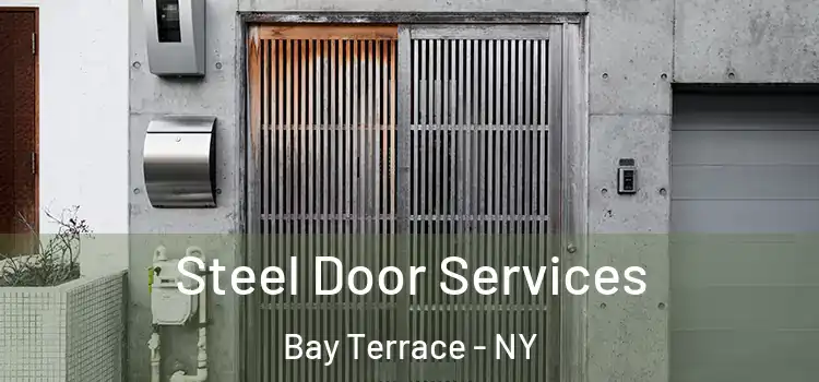 Steel Door Services Bay Terrace - NY