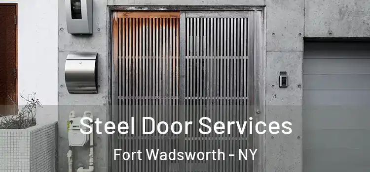  Steel Door Services Fort Wadsworth - NY