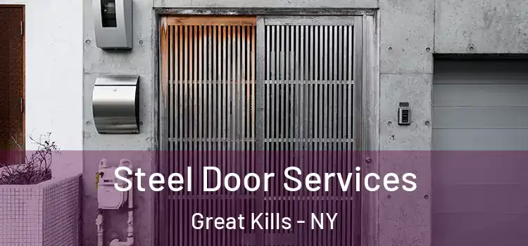 Steel Door Services Great Kills - NY