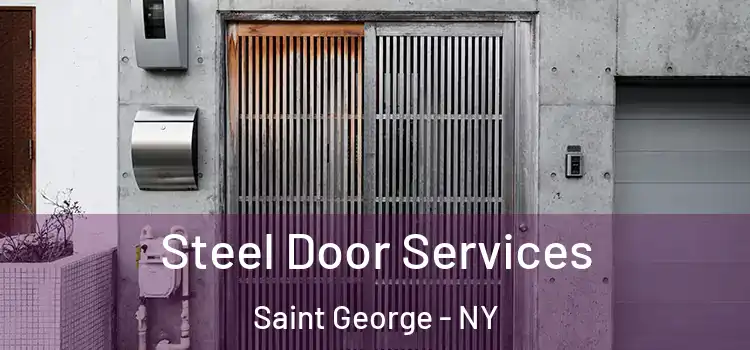 Steel Door Services Saint George - NY