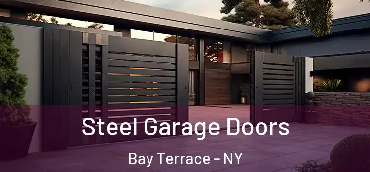  Steel Garage Doors Bay Terrace - NY