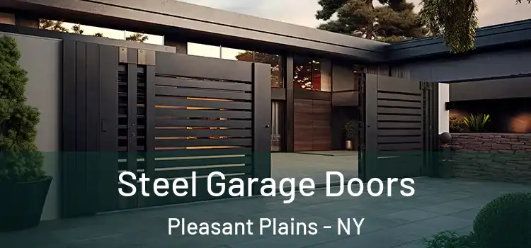  Steel Garage Doors Pleasant Plains - NY